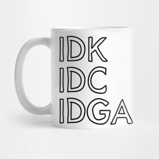 I Don't Know Mug